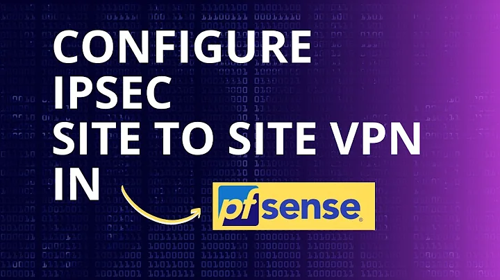 pfSense | IPsec site to site VPN Configuration - Easy Step by Step guide