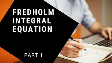Fredholm integral equation part 1 basics and questions differential equations MA/MSc mathematics