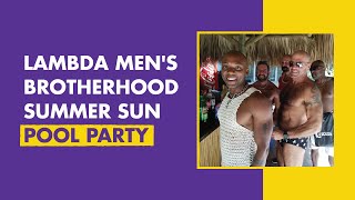 Lambda Men's Brotherhood Summer Sun Pool Party - Lambda Men