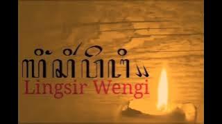 LINGSIR WENGI||Instrumental
