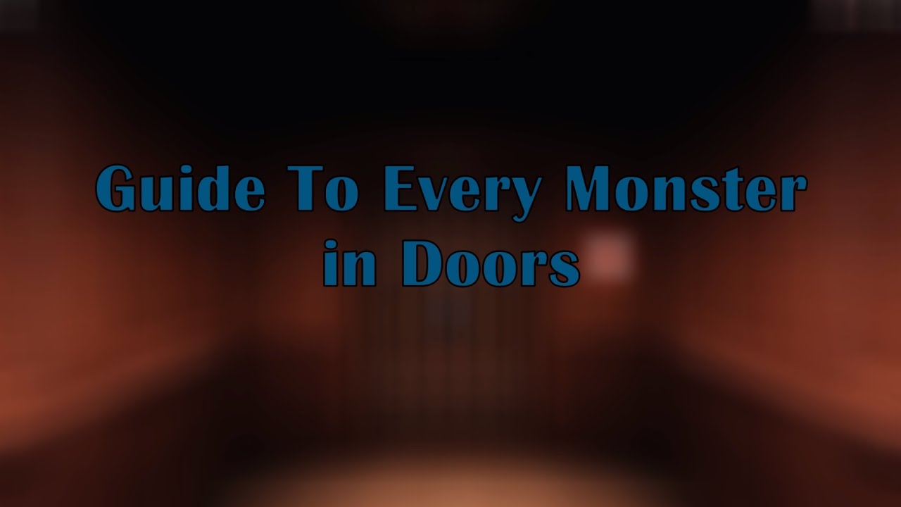 Outdated] DOORS - A Guide To Every Hostile Monster 