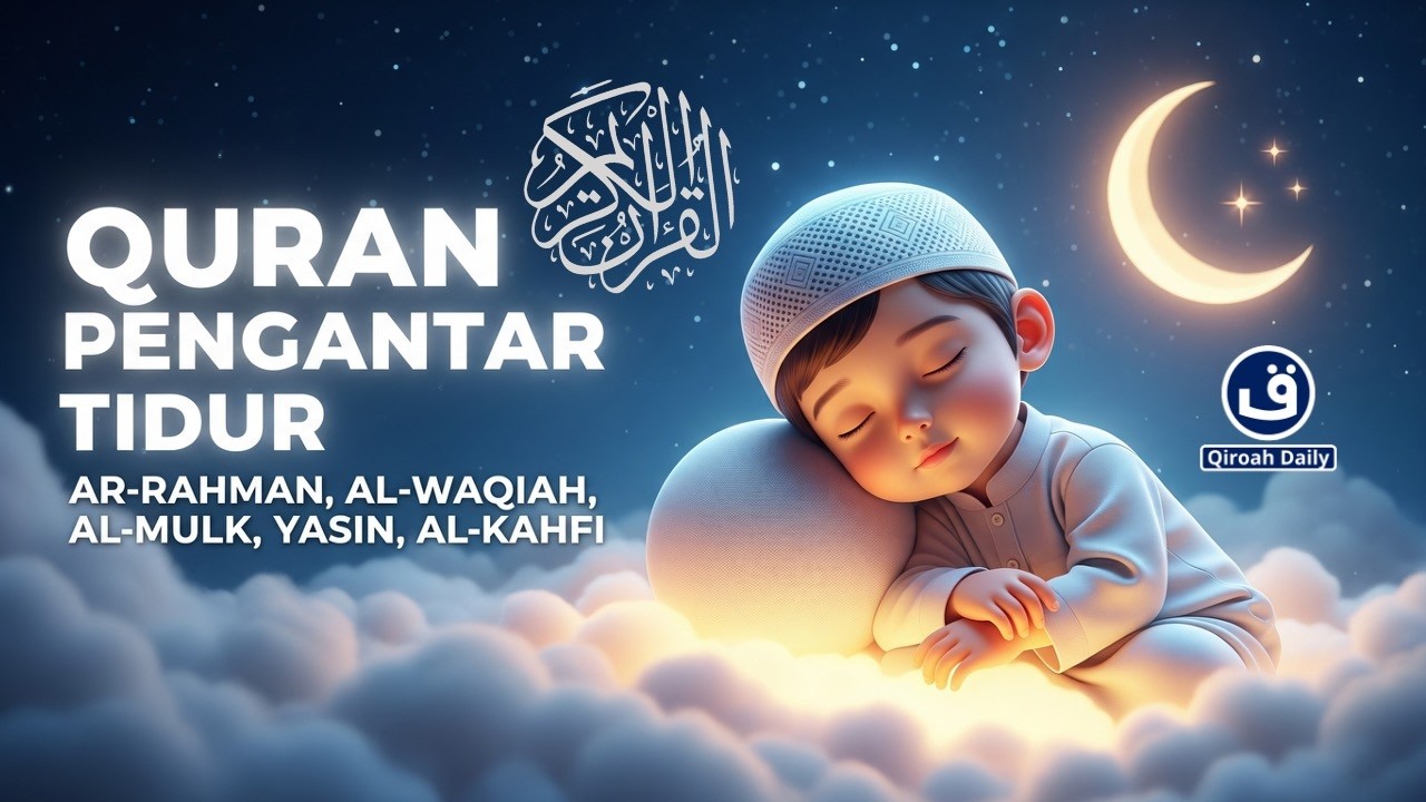 MUROTTAL PENGANTAR TIDUR | SURAH AR-RAHMAN, AL-WAQIAH, AL-MULK, YASIN, AL-KAHFI | QIROAH DAILY