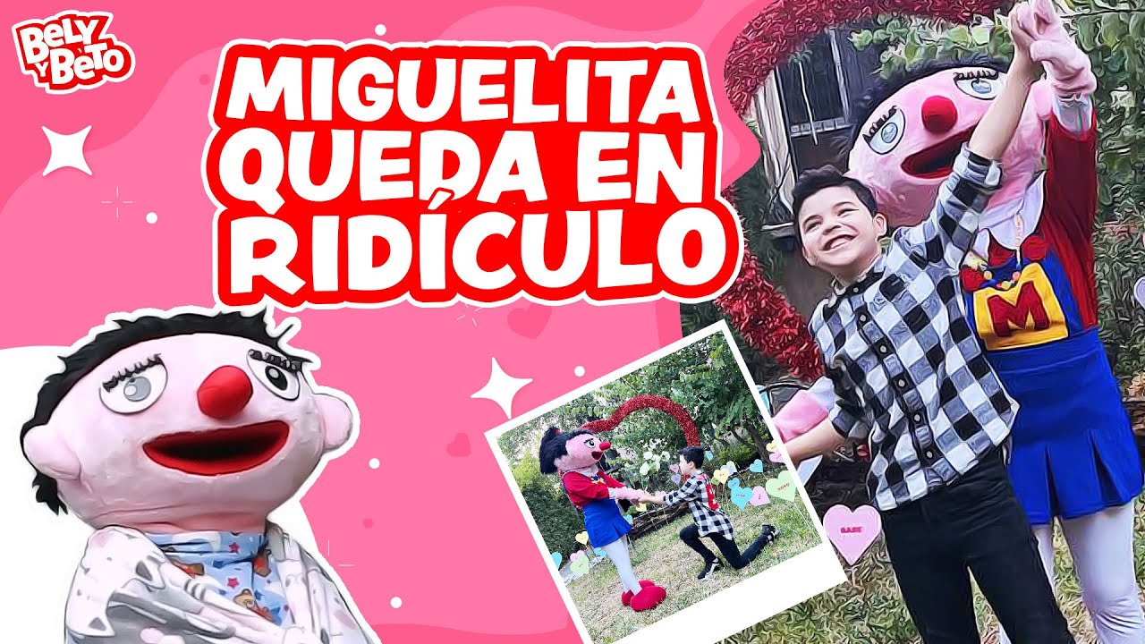 MIGUELITA Queda en Ridículo - Bely y Beto