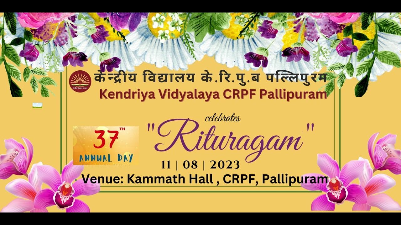 KENDRIYA VIDYALAYA CRPF PALLIPURAM CELEBRATES RITURAGAM 37th ANNUAL kendriya-vidyalaya-crpf-pallipuram-celebrates-rituragam-37th-annual