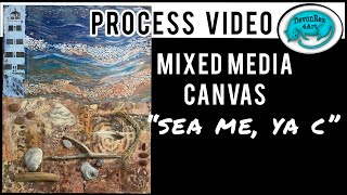 Mixed Media Canvas PROCESS VIDEO for 'Sea Me, Ya C' by devonrex4art 255 views 8 months ago 27 minutes