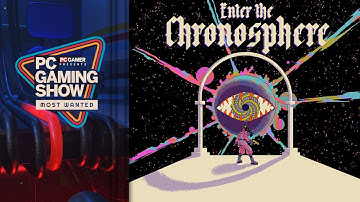 Enter The Chronosphere Exclusive Gameplay Trailer – PC Gaming Show: Most Wanted 2024