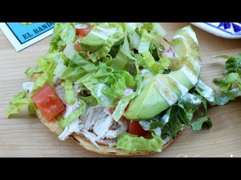 Tostada de Pollo | Mama Maggie's Kitchen