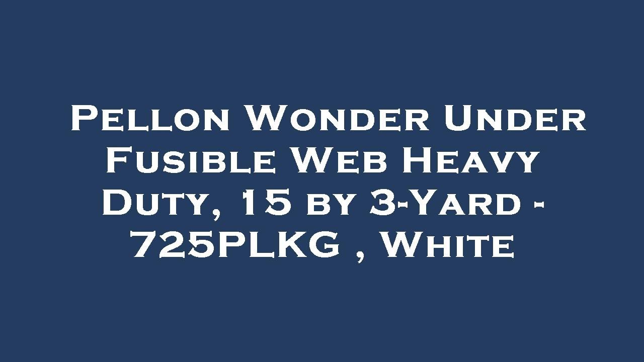 Pellon Wonder Under Fusible Web Heavy Duty, 15 by 3-Yard - 725PLKG , White   Review 