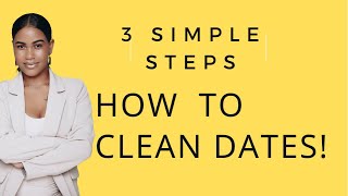 How to clean a date like a pro