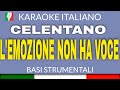CELENTANO - L'EMOZIONE NON HA VOCE (IO NON SO PARLAR D'AMORE) - KARAOKE ITALIANO
