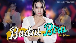 BADAI BIRU  [ MV]  ~  Sela Silvina   |   Koplo Revolution