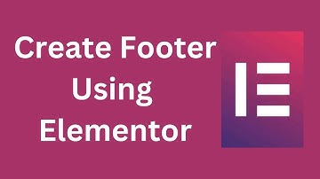 How to Create a Footer Template Using Elementor Theme Builder [Elementor-Pro]