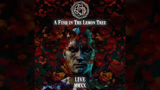 Fish - A Fish in The Lemon Tree (Full Live Album)