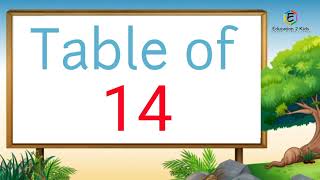 Table of 14, Learn Multiplication Table of Fourteen 14 x 1 = 14, 14 Times Table, 14 ka Table