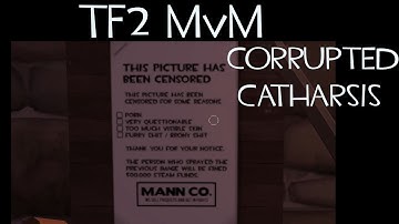 【Team Fortress 2 MvM】CORRUPTED CATHARSIS (Digital Directive)