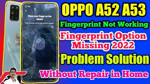 OPPO A52 A53 A54 Fingerprint Not Working | Fingerprint Option Missing Problem Fix in Home 2022
