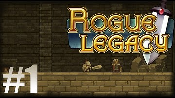 Rogue Legacy - Episode 1 - Good Start