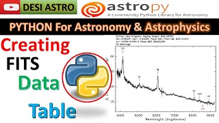 Astropy Tutorial: How To Create FITS File Data Table | PYTHON FOR  ASTRONOMY | DESI ASTRO