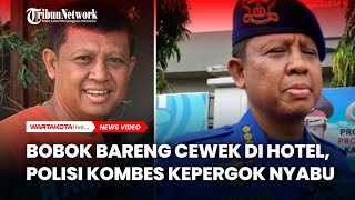 Bobok Bareng Cewek di Hotel, Polisi Kombes Kepergok Nyabu