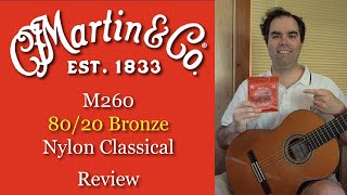 Martin M260 80/20 Bronze Classical Guitar Strings - Review & Sound Test