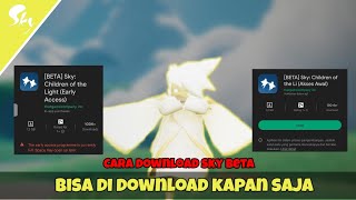 Cara download game sky beta | sky children of the light | tips paling mudah screenshot 1