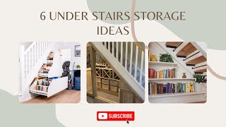 6 Under Stairs Storage Ideas to Make the Most of Your Space