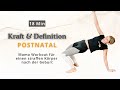 💪 Kraft &amp; Definition – 18 Min Mama Workout für einen straffen Körper