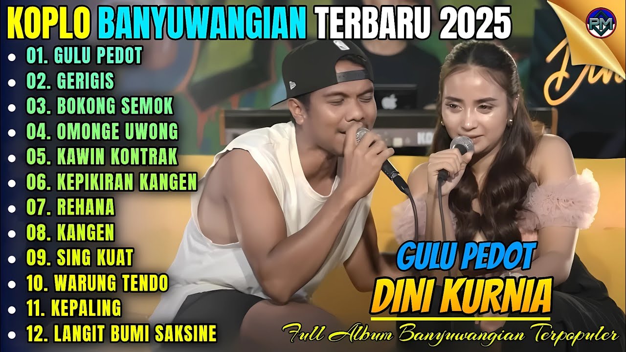 GULU PEDOT - GERIGIS - BOKONG SEMOK || Album Dini Kurnia Koplo Banyuwangian Terbaru 2025 On Trending