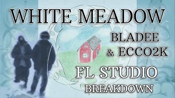 bladee & Ecco2k – White Meadow (FL Studio instrumental breakdown)