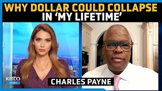 U.S. Dollar Will Lose Its Reserve Status ‘In My Lifetime,’ This is Why & What’s Next – Charles Payne