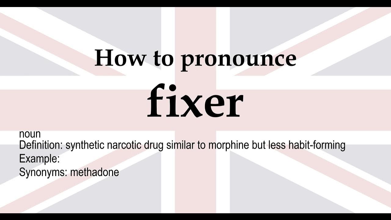 How to pronounce 'fixer' + meaning YouTube