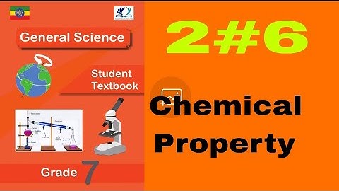 Grade 7 General Science 2#6 Chemical Property Of Matter