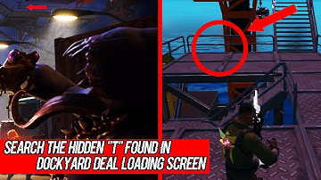 Search the Hidden "T" Found in the Dockyard Deal Loading Screen !! Dockyard deal Challenges !!