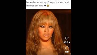JZ FORGOT THE INTRO AND BEYONCÉ GETS MAD