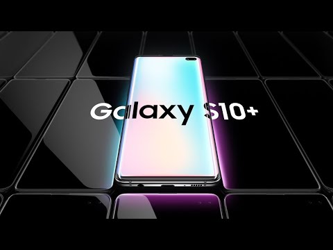 Samsung Galaxy S10 & S10+ Official Trailer