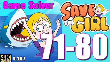 𝐒𝐀𝐕𝐄 𝐓𝐇𝐄 𝐆𝐈𝐑𝐋 | GAMEPLAY WALKTHROUGH // LEVEL 71 to 80