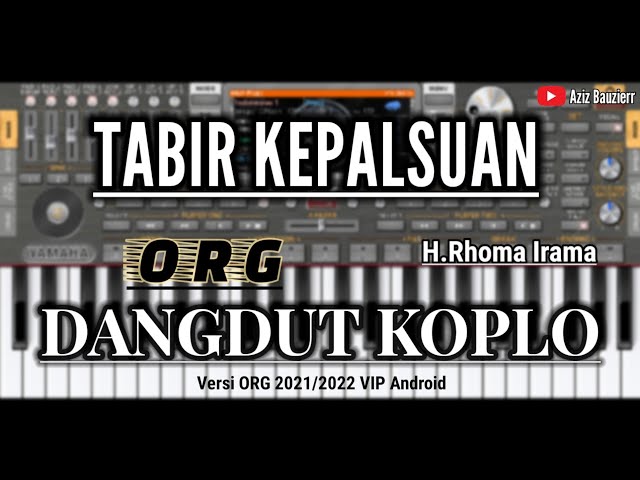 TABIR KEPALSUAN || H.RHOMA IRAMA || DANGDUT KOPLO || ORG 2021/2022 class=