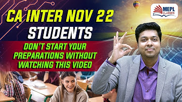 CA Inter Nov 22 Students - Must Watch This Video | Mohit Agarwal