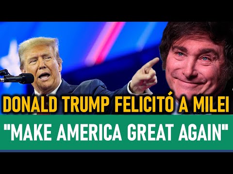¡TRUMP APLAUDE A MILEI! "Make America Great Again"