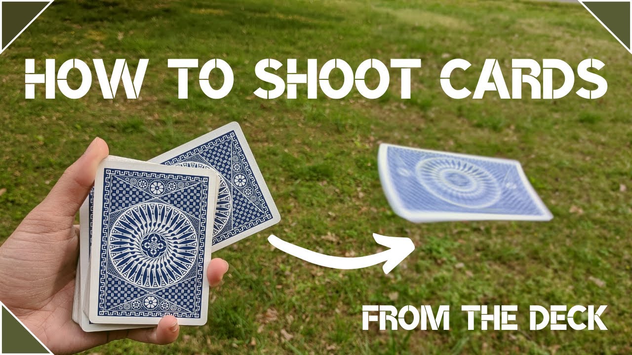 Ways to SHOOT Cards from the DECK YouTube