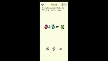 Brain out level 76 A simple question! make the following equation hold Walkthrough Solution