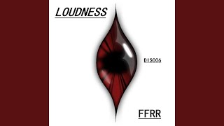 Provided to YouTube by Believe SAS Loudness (Scotch Mix) · FFRR Lou...