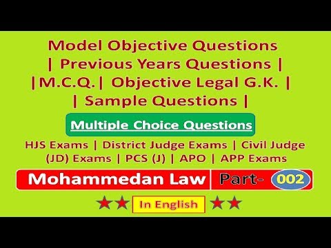 Model Objective Questions | Mohammedan Law | Part- 002 | HJS Exams | District Judge Exams | Civil Judge  (JD) Exams | PCS (J) Exams