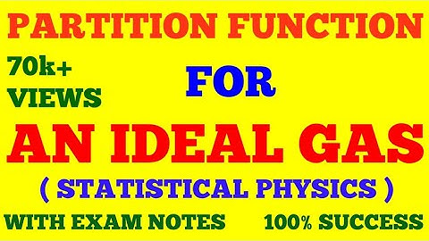 PARTITION FUNCTION FOR AN IDEAL GAS || STATISTICAL PHYSICS || WITH EXAM NOTES ||