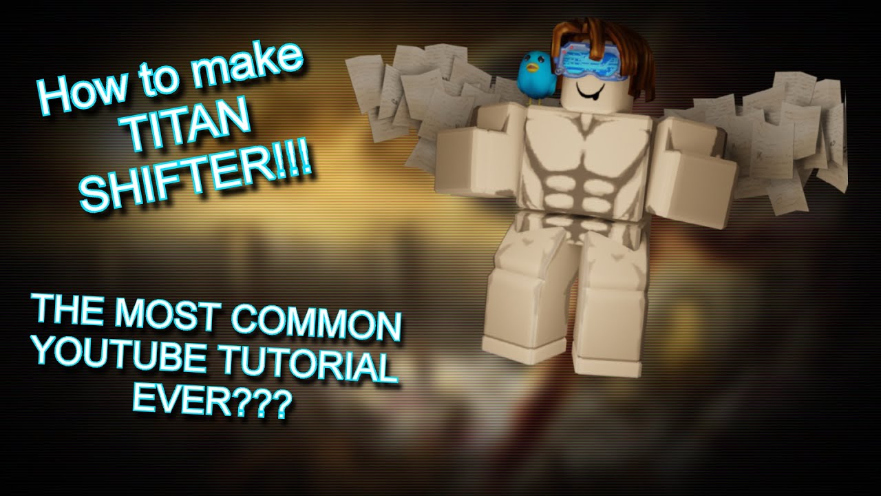 Roblox How To Make Titan Shifter Outdated Youtube - attack on titantitan shift test3dmg test roblox