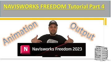 Navisworks Freedom Part 4 | Animation & Output Tabs Tutorial for Field Coordination