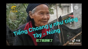 Người Tày Nùng Hiểu 99% tiếng Choang - Phương thuốc quý của bà cụ 100 tuổi Phần 1