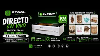 Creamos proyectos reales con la P2S usando los generadores de Xtool Studio