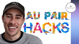Au Pair Hacks | Tips and Tricks For New Au Pairs, Parents and Nannies