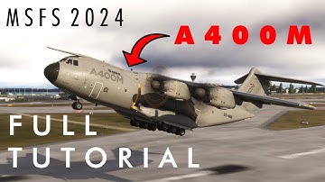 MSFS 2024: A400M TUTORIAL - Wie fliegt man diesen Airbus?